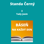 Obrázek epizody Standa Černý - 3 + Tady jsem