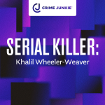 Obrázek epizody SERIAL KILLER: Khalil Wheeler-Weaver