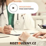 Obrázek epizody Erotická povídka: Paní doktorka trailer | Roztouženy.cz Prémium