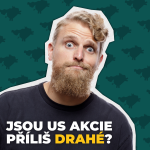 Obrázek epizody Jsou americké akcie příliš DRAHÉ? Ano, ale má to háček.