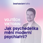 Obrázek epizody BST Society: Psychedelická renesance: Jak psychedelika mění moderní psychiatrii