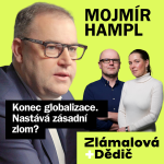 Obrázek epizody Mojmír Hampl: Konec globalizace. Nastává zásadní zlom?