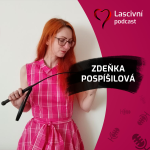 Obrázek epizody 50. díl - Kdy si najít psychologa a co s ním řešit? ROZHOVOR s PsychoZdenkou Pospíšilovou = kink a poly-aware psycholožkou