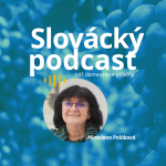 Obrázek epizody Slovácký podcast - Miroslava Poláková