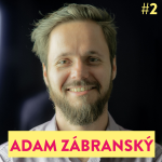 Obrázek epizody #2 Adam Zábranský: Budoucnost měst, mládí a politika, efektivní altruismus