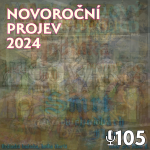 Obrázek epizody 105 - Novoroční projev 2024