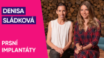 Obrázek epizody #76: Denisa Sládková – Nemoc z prsních implantátů