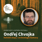 Obrázek epizody „Keltské stopy aneb Šumava očima archeologa“ – Ondřej Chvojka