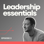 Obrázek epizody Leadership essentials No.3: Rozlučte se s přepracováním