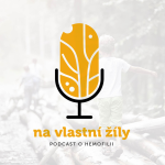 Obrázek epizody E03: Hemofilie bez obav: Katka Altmanová a Martin Bohůn o nové léčbě, životních výzvách a naději pro rodiny