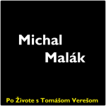 Obrázek epizody Po Živote s Tomášom Verešom #23 - Michal Malák