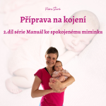 Obrázek epizody Příprava na kojení
