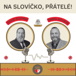 Obrázek epizody Na slovíčko, přátelé! S Danielem Kolmanem… 2025/04 (04)
