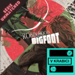 Obrázek epizody 31 - Unmatched:Robin Hood vs. Bigfoot