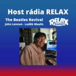 Obrázek epizody Host Rádia Relax - The Beatles Revival - John Lennon / Luděk Maulis