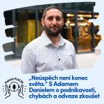 Obrázek epizody „Neúspěch není konec světa.“ S Adamem Danielem o podnikavosti, chybách a odvaze zkoušet