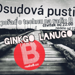 Obrázek epizody Osudová Pustina - Ginkgo Lanugo dj set