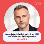 Obrázek epizody Napsal dopis Buffettovi a dnes dělá nezávislou analytiku po svém: Miro Gáfrik
