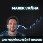 Obrázek epizody Rozhovor s traderem Markem Vaňhou - trhy budou krvácet. Trading / kryptoměny / zlato / akcie