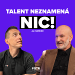 Obrázek epizody Proč většina talentů nikdy nedojde do profíků | Ján Hancko - Díl 92.
