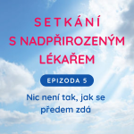 Obrázek epizody Epizoda 5 - Nic není tak, jak se předem zdá