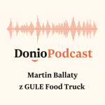 Obrázek epizody O sociálním podniku GULE food truck s Martinem Ballatym