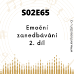Obrázek epizody Emoční Zanedbávání ČÁST 2: Dopady, Narcismus a Cesta K Uzdravení