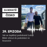 Obrázek epizody #39 Jak se úspěšný podnikatel Lukáš Bílek vrhnul do podnikání ve financích