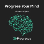 Obrázek epizody Progress Your Mind #70 JAN HÁJEK - „Naše zážitky plní lidem sny."