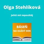 Obrázek epizody Olga Stehlíková - Ještě mě nepouštěj