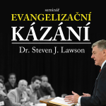 Obrázek epizody #01 Ojedinělost evangelizačních kázání | 2018 Evangelizační kázání - S. Lawson