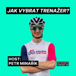 Obrázek epizody Vše co potřebuješ vědět o trenažerech a indoor cyklistice | Petr Minařík (CyclistsHub.com)