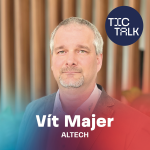Obrázek epizody TIC TALK: Svět bez zdí (Vít Majer, ALTECH)