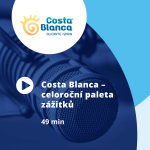 Obrázek epizody Costa Blanca – celoroční paleta zážitků