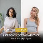 Obrázek epizody #27 Příběh značky By Greyson s Veronikou Panákovou