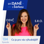 Obrázek epizody 124: OSVČ vs. S.R.O.: Co je pro vás výhodnější? 🤔💼 | Podcast SníDANĚ s Šárkou