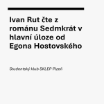 Obrázek epizody Ivan Rut čte z románu Sedmkrát v hlavní úloze od Egona Hostovského