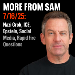 Obrázek epizody #424 — "More From Sam": Nazi Grok, ICE, Epstein, Social Media, Rapid Fire Questions