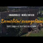 Obrázek epizody nedělní bohoslužba 5.9.2021 - Demoliční evangelium