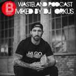 Obrázek epizody Osudová Pustina - Wasteland podcast mixed by Dj Orkus