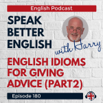 Obrázek epizody Speak Better English with Harry | Episode 180