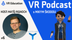 Obrázek epizody #6 VR Podcast – Matěj Rejnoch