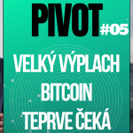Obrázek epizody PIVOT#5: Velký výplach bitcoin & krypto teprve čeká