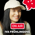 Obrázek epizody Iva Frühlingová ON AIR: „Na hudbě miluju, že to není jen obličej a modeling, ale něco z mojí duše."