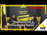 Obrázek epizody Studio Svobodného přístavu: Dobrá pověst, pomluvy, lži a svoboda slova (zvuk od 16:26)