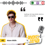 Obrázek epizody #71 LIVE PODCAST KVIFF Adam Mišík: Vystihuje mě moje ADHD, které se odráží i v mé kariéře.