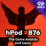 Obrázek epizody hPod #876 - The Game Awards pod lupou