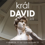 Obrázek epizody 23|11|26| Bedřich Smola | Král David 02
