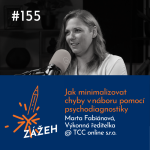 Obrázek epizody 155: Marta Fabiánová | Jak minimalizovat chyby v náboru pomocí psychodiagnostiky