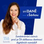 Obrázek epizody 116: Zaměstnávání cizinců: proč je ČR oblíbenou destinací digitálních nomádů?